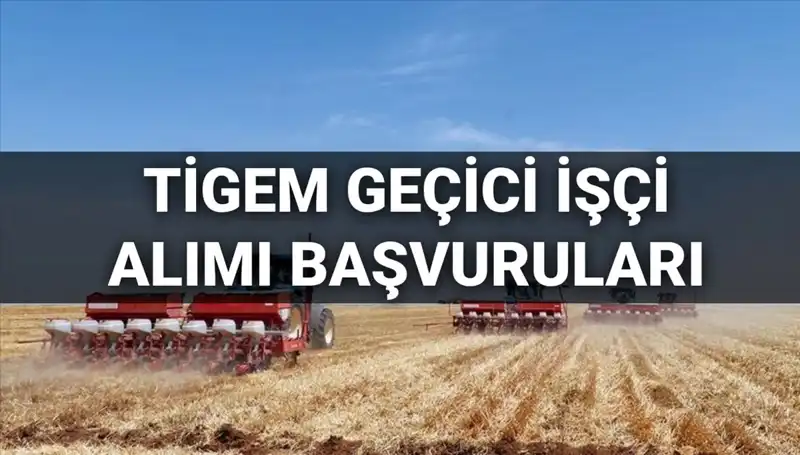2025 TİGEM 306 Geçici İşçi Alımı: Başvuru Süreci ve Şartlar
