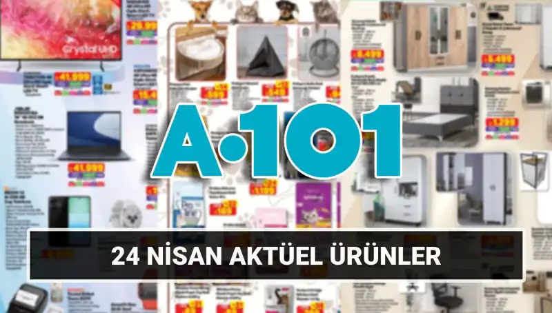 A101 Aktüel Katalog 24 Nisan’da Neler Sunuyor? Kaçırmayın!