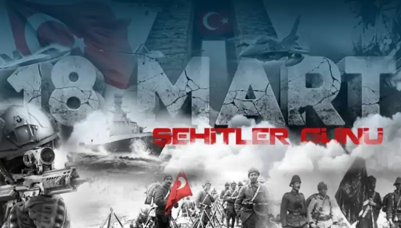 18 Mart Çanakkale Zaferi: Unutulmaz Kahramanlar ve Anma Mesajları