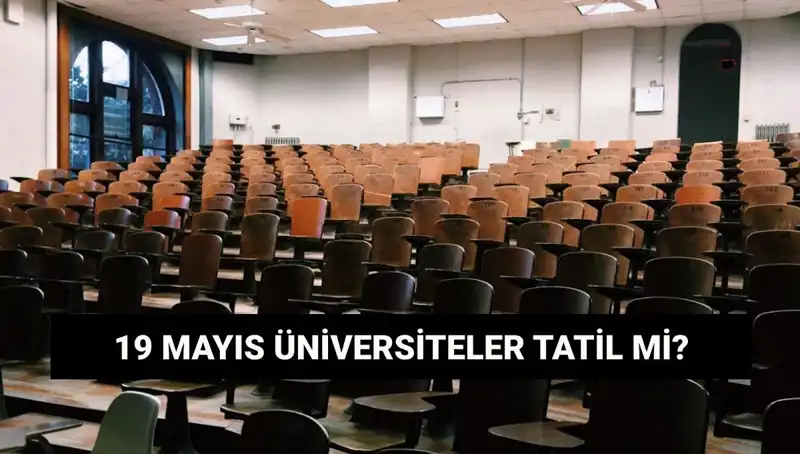 19 Mayıs Üniversitesi tatil mi? Tüm detaylar burada!