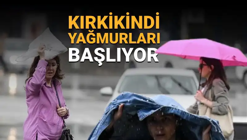 Kırkikindi Yağmurları Geliyor: Hafta Sonunda Hava Nasıl Olacak?