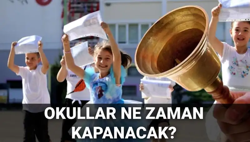 Okullar Ne Zaman Kapanacak? Yaz Tatili Süresi ve Karneler Hakkında Merak Edilenler