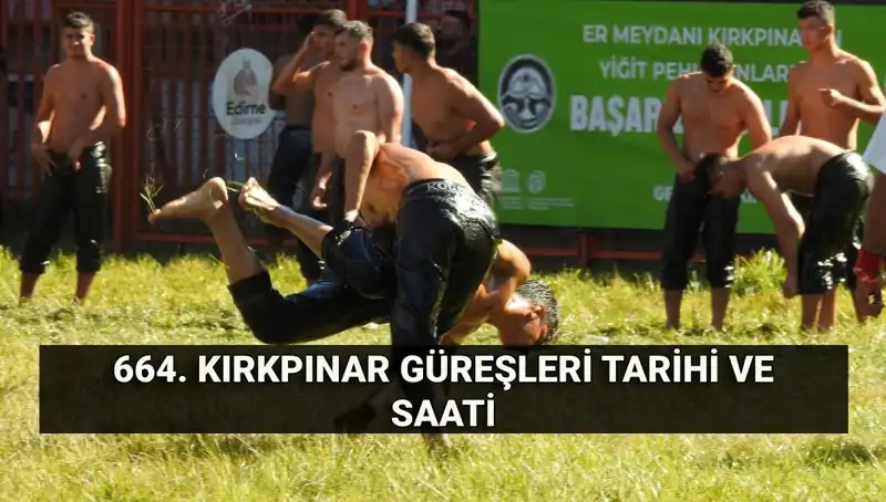 664. Kırkpınar Güreşleri: Tarih, Ödüler ve Yayın Detayları