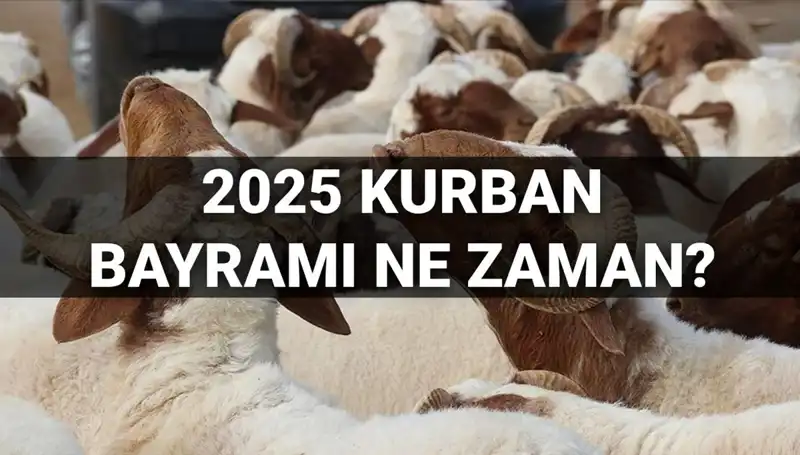 Kurban Bayramı 2025 Tarihi ve 9 Günlük Tatil Tartışmaları