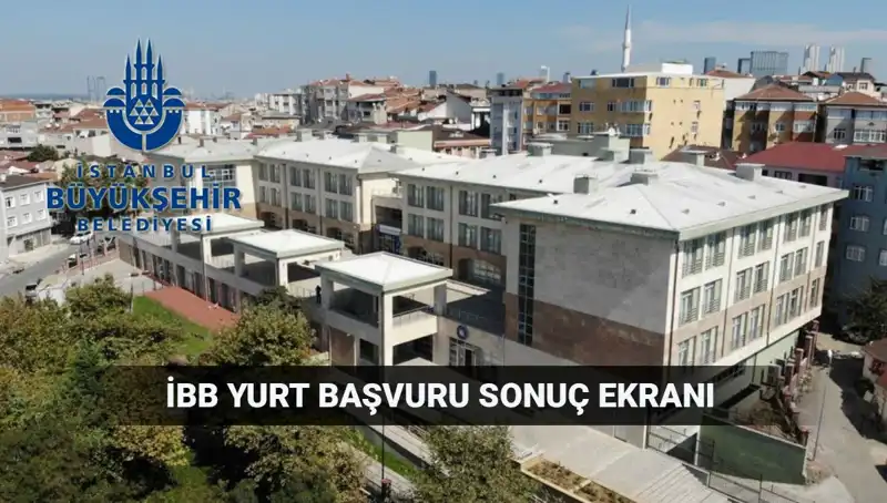 İstanbul'da 2025-2026 Yükseköğrenim Yurt Sonuçları İçin Geri Sayım Başladı!