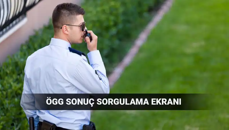 EGM ÖGG Sınav Sonuçları Ne Zaman Açıklanacak? 116. Dönem Detayları