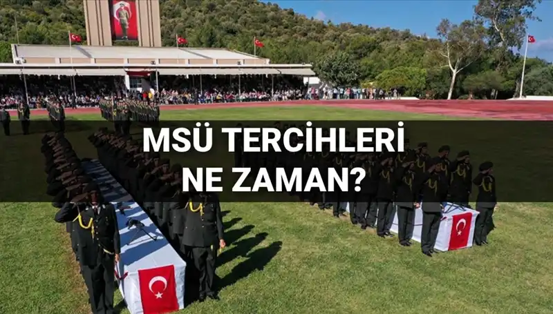 2025 MSÜ Tercihleri: Tarihler ve Kılavuz Detayları Açıklandı!