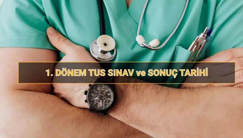 2025 Tıpta Uzmanlık Sınavı (TUS): Tüm Detaylarıyla Tarih ve Süreler